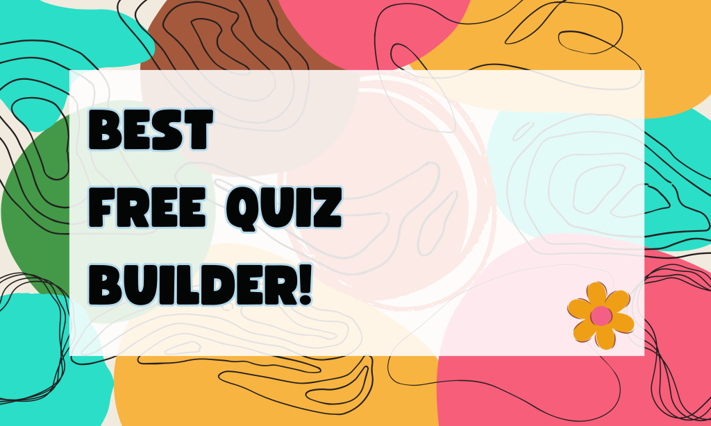 Best Free Quiz Builder.