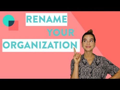 Renaming Your Organization and URLs